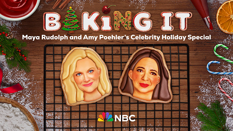 Baking It: Maya Rudolph and Amy Poehler’s Celebrity Holiday Special