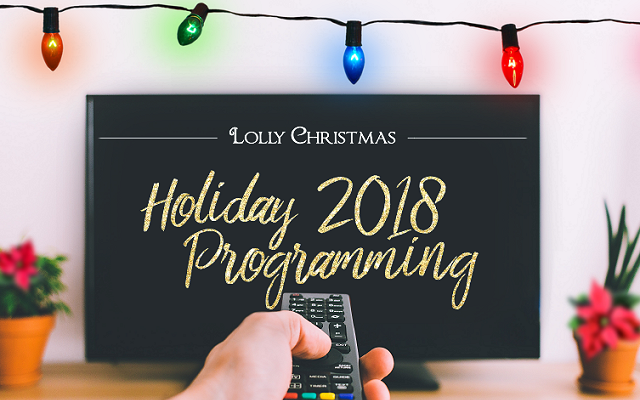 Christmas Movies: More Holiday Programming for 2018!