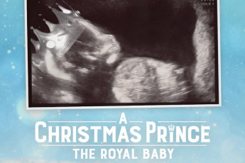 Netflix's 'A Christmas Prince' Welcomes a Royal Baby This Holiday Season