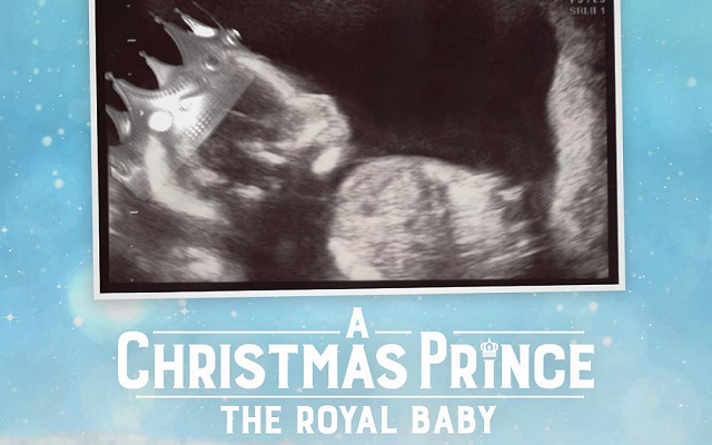 Netflix's 'A Christmas Prince' Welcomes a Royal Baby This Holiday Season