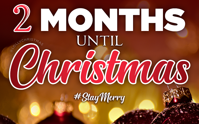 2 Months Until Christmas!