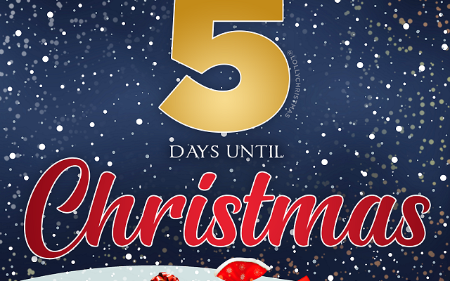 5 Days Until Christmas!