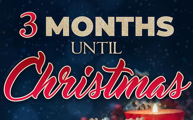 3 Months Until Christmas!
