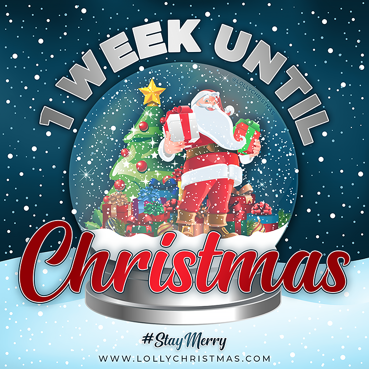 Happy One Week Until Christmas from Lolly Christmas!