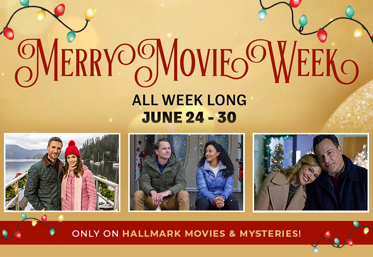 The Merriest June: Hallmark Movies & Mysteries’ ‘Merry Movie Week ...