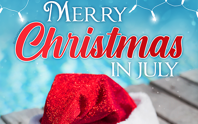 Merry Christmas in July!